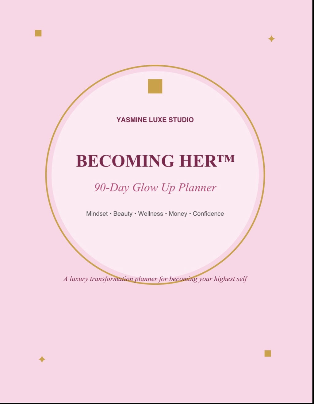 The Becoming Her™: 90-Day Glow Up Planner